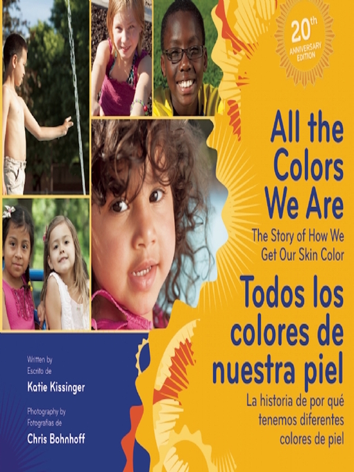 Title details for All the Colors We Are/Todos los colores de nuestra piel by Katie Kissinger - Available